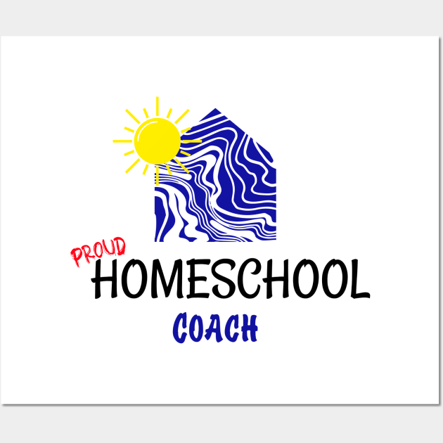 Proud Homeschool Coach Wall Art by Expresions PrintShop